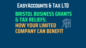 Bristol Business Grants & Tax Reliefs- How Your Limited Company Can Benefit